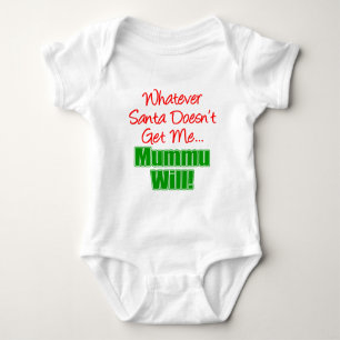 Santa Doesn't Get Me Mummu Will Baby Bodysuit