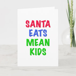 Santa Eats Mean Kids Holiday Card