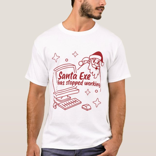 Santa.exe Has Stopped Working – Funny Christmas Co T-Shirt (Front)