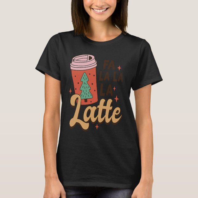 Santa Fa La La La Latte Christmas Math Teacher Lif T-Shirt (Front)
