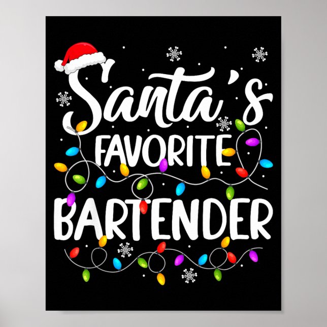 Santa Favorite Bartender Christmas Lights Funny Xm Poster (Front)
