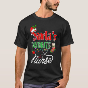 Santa Favourite Nurse Xmas Light Nurse Xmas Pajama T-Shirt
