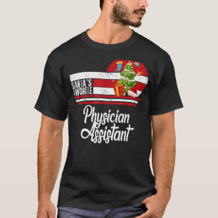 Santa Favourite Physician Assistant Christmas Ugly T-Shirt