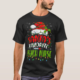 Santa Favourite Psych Nurse Christmas Psychiatric T-Shirt