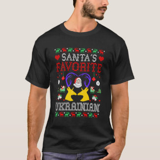 Santa Favourite Ukrainian Christmas Gift Ugly Swea T-Shirt