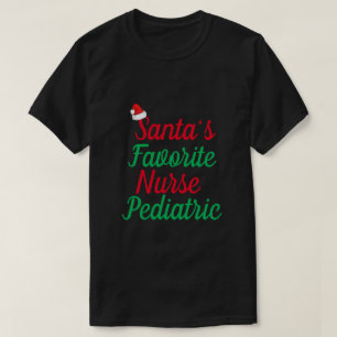 Santa Favourites Paediatrics Nurse Merry Christmas T-Shirt