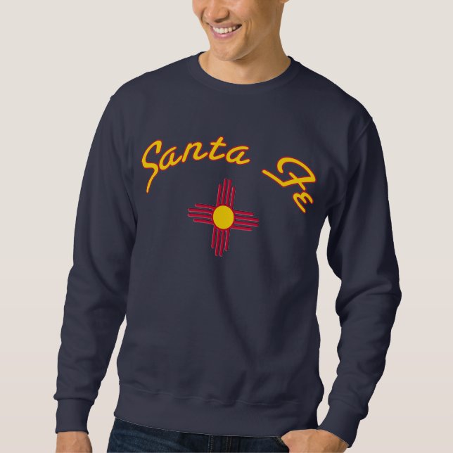 Santa Fe New Mexico Sweatshirt (Front)
