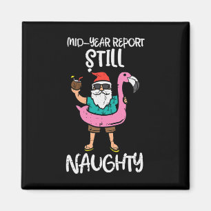 Santa Flamingo Floatie Still Naughty Funny Christm Magnet