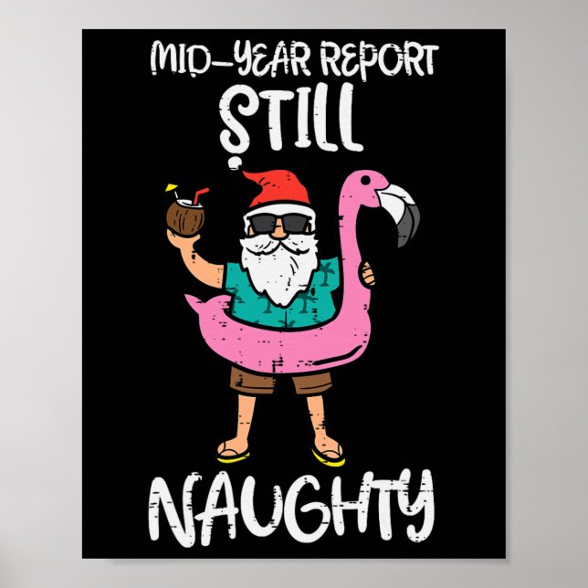 Santa Flamingo Floatie Still Naughty Funny Christm Poster (Front)