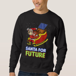 Santa For Future  Friday Solar Panel Energy Sleigh Sweatshirt