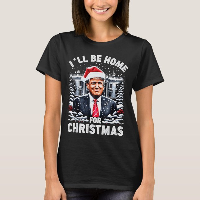 Santa Funny Xmas Pajamas I'll Be Home For Christma T-Shirt (Front)