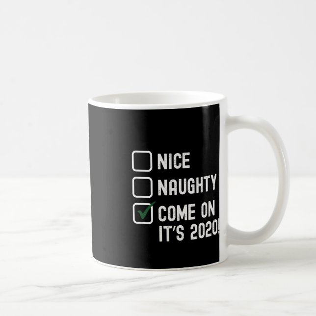 Santa Good Bad Naughty Nice Christmas Funny - 2020 Coffee Mug (Right)
