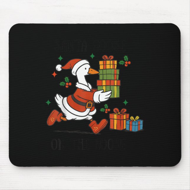 Santa Goose On The Loose Merry Goosemas Christmas  Mouse Pad (Front)
