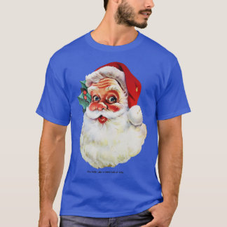 Santa has a belly like a bowl full of jelly T-Shirt