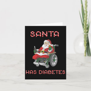 Santa Has Diabetes Funny Christmas Card
