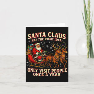 Santa Has The Right Idea Funny Introvert Christmas Card