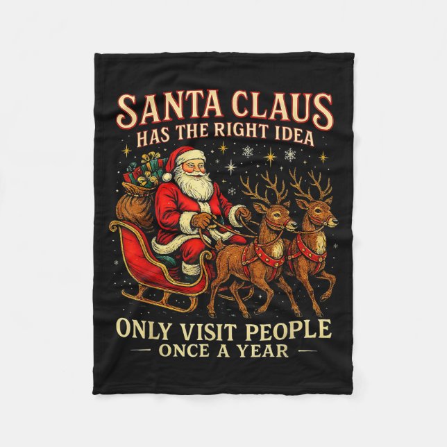 Santa Has The Right Idea Funny Introvert Christmas Fleece Blanket (Front)