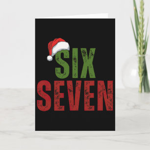 Santa Hat 6 7 Six Seven Gen Z Alpha Meme Slang Chr Card