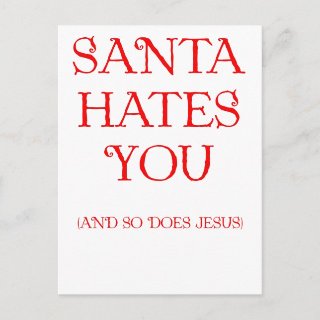 Santa Hates You Holiday Postcard (Front)
