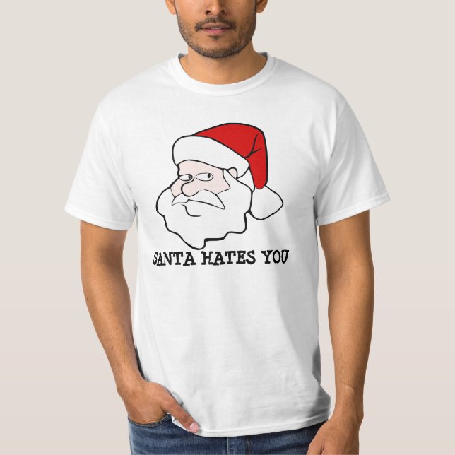 Santa Hates You T-shirt (Front)