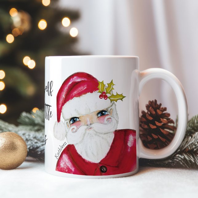 Santa Have Yourself a Merry Little Christmas Name Coffee Mug (Creator Uploaded)