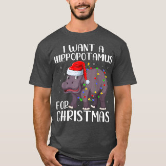 Santa Hippo Xmas Lights I Want a Hippopotamus For  T-Shirt