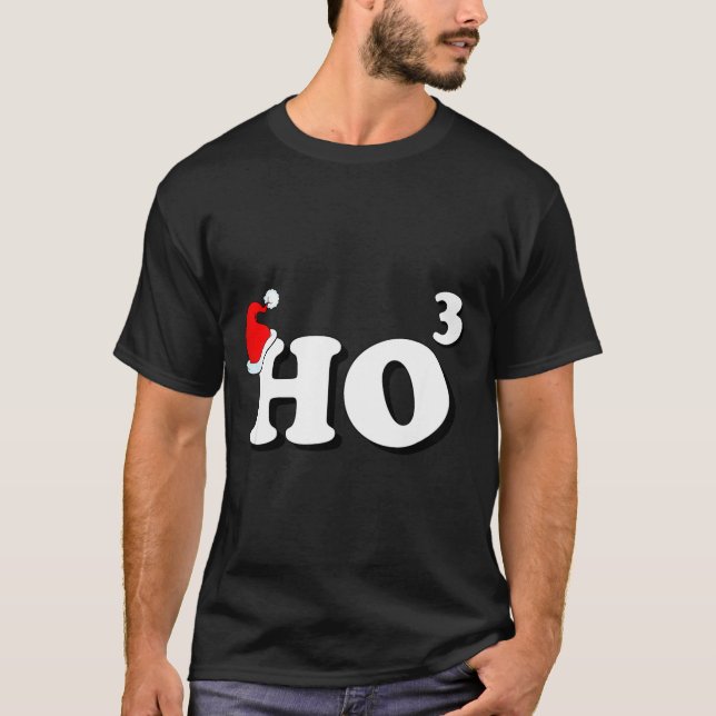 Santa Ho3 Ho Cubed Gift Women Men Teacher Funny Ch T-Shirt (Front)