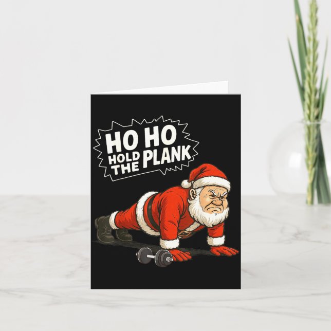 Santa Ho Ho Hold The Plank Christmas Gym Workout F Card (Front)