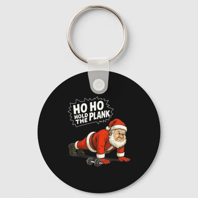 Santa Ho Ho Hold The Plank Christmas Gym Workout F Key Ring (Front)