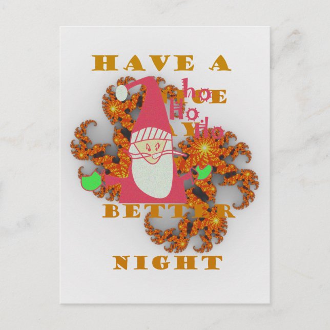 Santa Hohoho! Christmas Nice Day & a Better Night Holiday Postcard (Front)