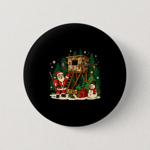 Santa Hunting Cabin Funny Christmas Better Not Ut  6 Cm Round Badge