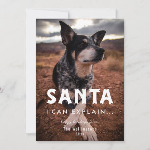 Santa I Can Explain Holiday Humour Pet Photo Card