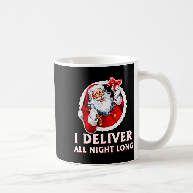 Santa I Deliver All Night Long Funny Christmas Gif Coffee Mug (Right)