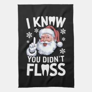 Santa I Know You Didn't Floss Dentist Dental Xmas Tea Towel