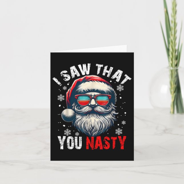 Santa I Saw That You Nasty Funny Santa I Saw That  Card (Front)