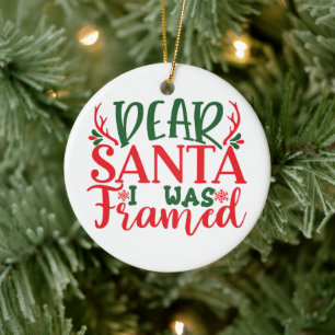 Santa I was Framed - Personalise- Christmas Ceramic Ornament