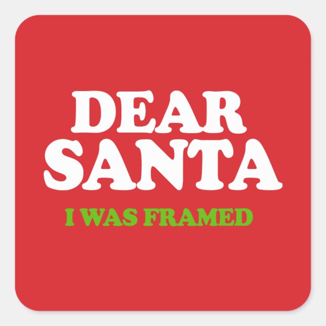 Santa I was framed Square Sticker (Front)