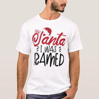 Santa I was Framed T-Shirt