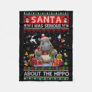 Santa I Was Serious About The Hippo Funny Ugly Chr Fleece Blanket