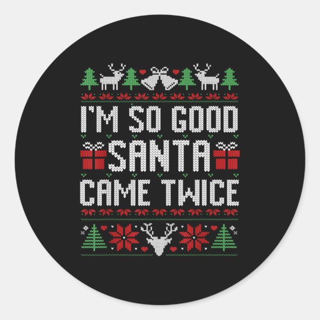 Santa I'm So Good Santa Came Twice Matching Couple Classic Round Sticker (Front)