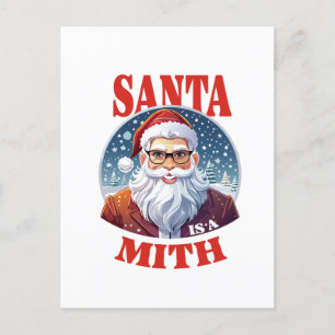 🎅 Santa is a Myth Postcard