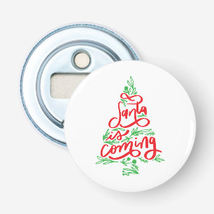 santa is coming bottle opener