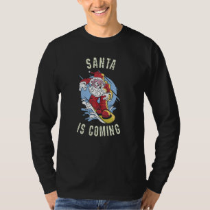 Santa is coming by snowboard T-Shirt