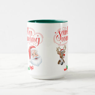 Santa is Coming Mug