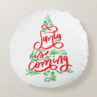 santa is coming round cushion