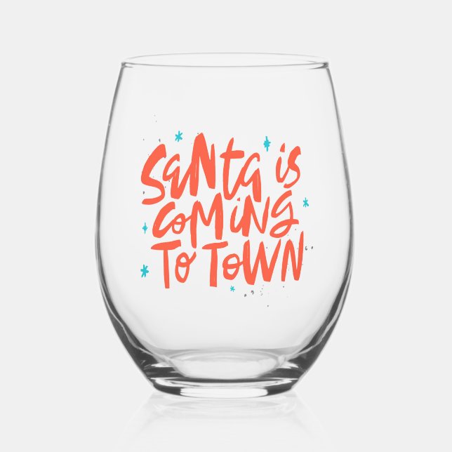 Santa is Coming to Town Holiday Design Stemless Wine Glass (Front)