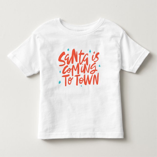 Santa is Coming to Town Holiday Design Toddler T-Shirt (Front)
