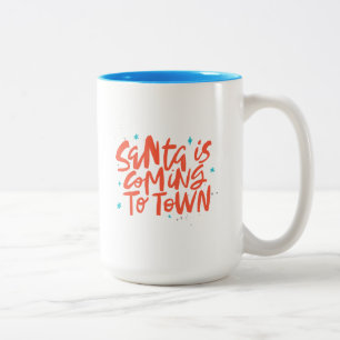 Santa is Coming to Town Holiday Design Two-Tone Coffee Mug
