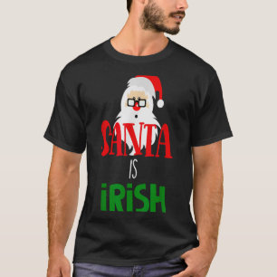 Santa Is Irish Christmas Shirt Funny Holiday Irela