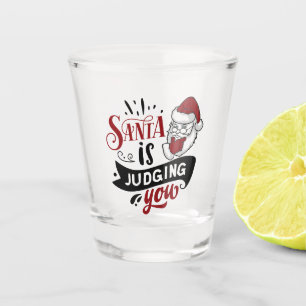 Santa is Judging You Funny Christmas Holiday Shot Glass